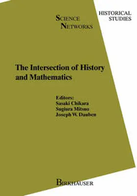 Chikara / Mitsuo / Dauben |  The Intersection of History and Mathematics | eBook | Sack Fachmedien