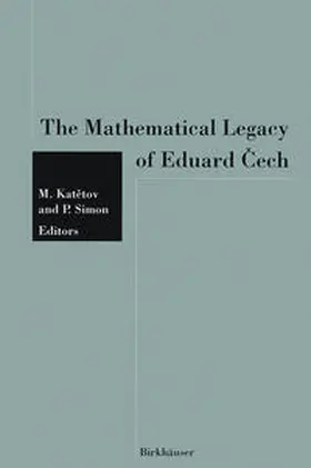 KATETOV / SIMON | The Mathematical Legacy of Eduard Cech | E-Book | sack.de