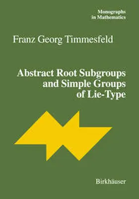Timmesfeld |  Abstract Root Subgroups and Simple Groups of Lie-Type | eBook | Sack Fachmedien
