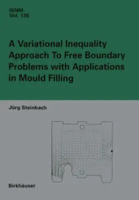 Steinbach | A Variational Inequality Approach to free Boundary Problems with Applications in Mould Filling | E-Book | sack.de