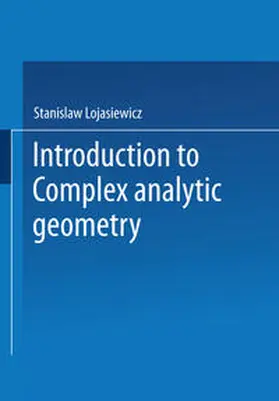 Lojasiewicz |  Introduction to Complex Analytic Geometry | eBook | Sack Fachmedien