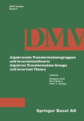 Kraft / Springer / Slodowy |  Algebraische Transformationsgruppen und Invariantentheorie Algebraic Transformation Groups and Invariant Theory | Buch |  Sack Fachmedien