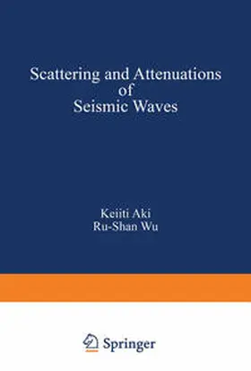 AKI / WU | Scattering and Attenuations of Seismic Waves, Part I | E-Book | www.sack.de