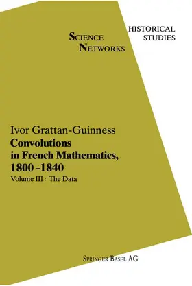 Grattan-Guinness |  Convolutions in French Mathematics, 1800-1840 | Buch |  Sack Fachmedien