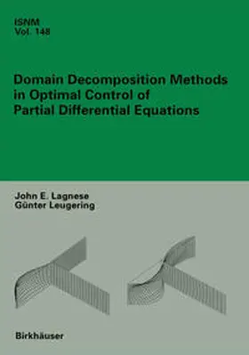 Lagnese / Leugering | Domain Decomposition Methods in Optimal Control of Partial Differential Equations | E-Book | sack.de