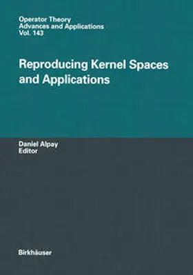 Alpay | Reproducing Kernel Spaces and Applications | E-Book | www.sack.de