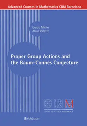 Mislin / Valette |  Proper Group Actions and the Baum-Connes Conjecture | eBook | Sack Fachmedien
