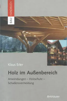 Erler |  Holz im Außenbereich | eBook | Sack Fachmedien