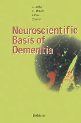 Tanaka / McGeer / Ihara |  Neuroscientific Basis of Dementia | eBook | Sack Fachmedien