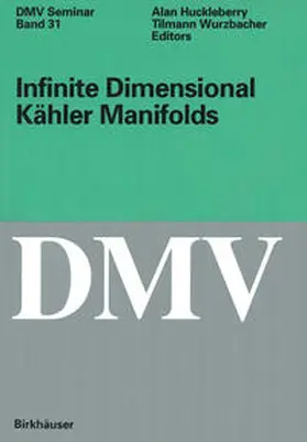 Huckleberry / Wurzbacher |  Infinite Dimensional Kähler Manifolds | eBook | Sack Fachmedien