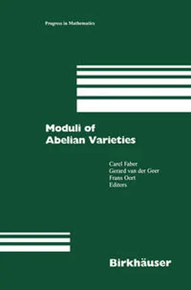 van der Geer / Faber / Oort | Moduli of Abelian Varieties | E-Book | www.sack.de