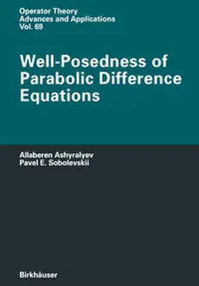 Ashyralyev / Sobolevskii | Well-Posedness of Parabolic Difference Equations | E-Book | www.sack.de