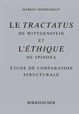 Aenishänslin | Le Tractatus de Wittgenstein et l’ Éthique de Spinoza | E-Book | www.sack.de