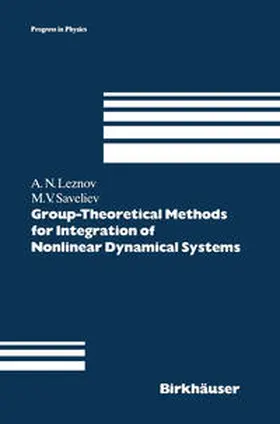 Leznov / Saveliev |  Group-Theoretical Methods for Integration of Nonlinear Dynamical Systems | eBook | Sack Fachmedien