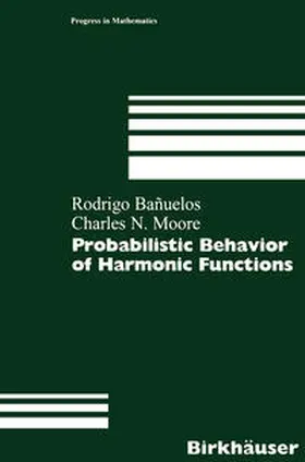 Banuelos / Moore | Probabilistic Behavior of Harmonic Functions | E-Book | www.sack.de