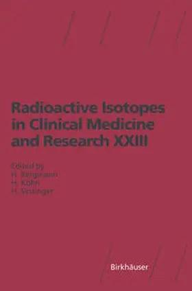 Sinzinger / Bergmann / Köhn |  Radioactive Isotopes in Clinical Medicine and Research XXIII | eBook | Sack Fachmedien