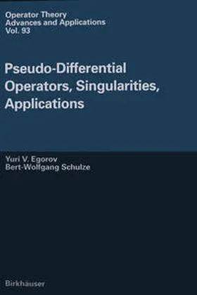 Egorov / Schulze | Pseudo-Differential Operators, Singularities, Applications | E-Book | www.sack.de