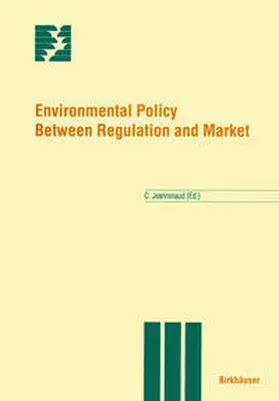 Jeanrenaud | Environmental Policy Between Regulation and Market | E-Book | sack.de