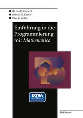 Gaylord / Kamin / Wellin |  Einführung in die Programmierung mit Mathematica | eBook | Sack Fachmedien