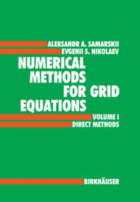Samarskij / Nikolaev | Numerical Methods for Grid Equations | E-Book | www.sack.de