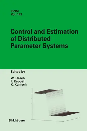 Desch / Kunisch / Kappel |  Control and Estimation of Distributed Parameter Systems | Buch |  Sack Fachmedien