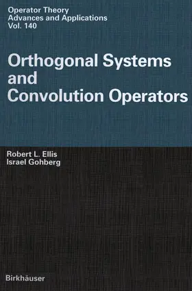 Ellis / Gohberg |  Orthogonal Systems and Convolution Operators | Buch |  Sack Fachmedien