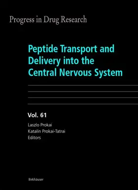 Prokai-Tatrai / Prokai |  Peptide Transport and Delivery into the Central Nervous System | Buch |  Sack Fachmedien