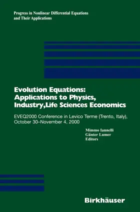 Lumer / Iannelli |  Evolution Equations: Applications to Physics, Industry, Life Sciences and Economics | Buch |  Sack Fachmedien