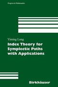 Long |  Long, Y: Index Theory for Symplectic Paths with Applications | Buch |  Sack Fachmedien