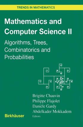 Chauvin / Flajolet / Gardy | Mathematics and Computer Science II | Buch | 978-3-0348-9475-3 | sack.de