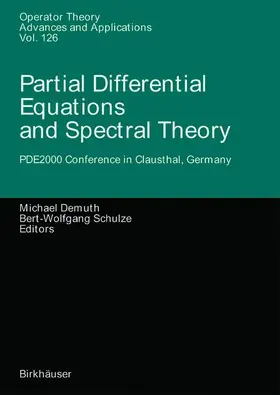 Schulze / Demuth |  Partial Differential Equations and Spectral Theory | Buch |  Sack Fachmedien