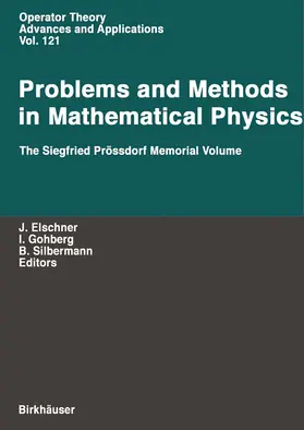 Elschner / Silbermann / Gohberg |  Problems and Methods in Mathematical Physics | Buch |  Sack Fachmedien