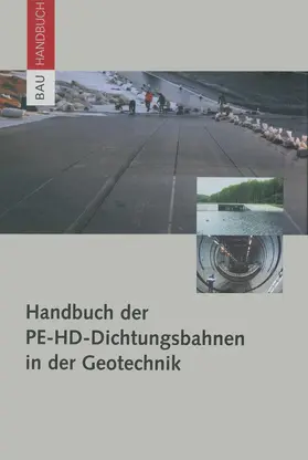 Müller | Handbuch der PE-HD-Dichtungsbahnen in der Geotechnik | Buch | 978-3-0348-9510-1 | www.sack.de