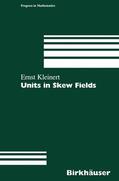 Kleinert |  Kleinert, E: Units in Skew Fields | Buch |  Sack Fachmedien