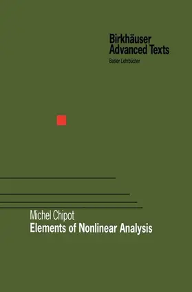 Chipot |  Elements of Nonlinear Analysis | Buch |  Sack Fachmedien