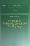Walczak |  Walczak, P: Dynamics of Foliations, Groups and Pseudogroups | Buch |  Sack Fachmedien