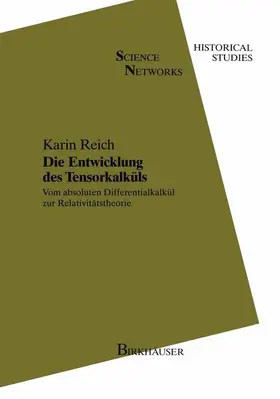 Reich |  Die Entwicklung des Tensorkalküls | Buch |  Sack Fachmedien