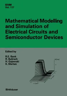 Bank / Merten / Bulirsch |  Mathematical Modelling and Simulation of Electrical Circuits and Semiconductor Devices | Buch |  Sack Fachmedien