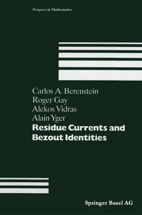 Berenstein / Gay / Vidras |  Residue Currents and Bezout Identities | Buch |  Sack Fachmedien