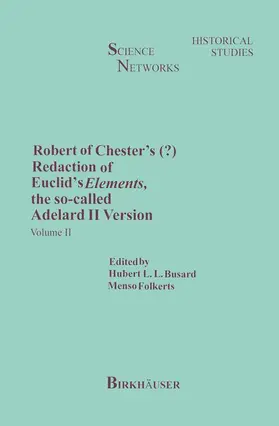 Folkerts / Busard |  Robert of Chester's Redaction of Euclid's Elements, the so-called Adelard II Version | Buch |  Sack Fachmedien