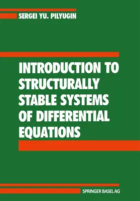 Pilyugin |  Introduction to Structurally Stable Systems of Differential Equations | Buch |  Sack Fachmedien