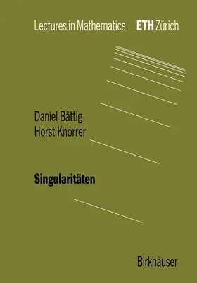 Knörrer / Bättig |  Singularitäten | Buch |  Sack Fachmedien