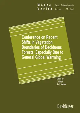 Klötzli / Walther | Conference on Recent Shifts in Vegetation Boundaries of Deciduous Forests, Especially Due to General Global Warming | Buch | 978-3-0348-9743-3 | sack.de