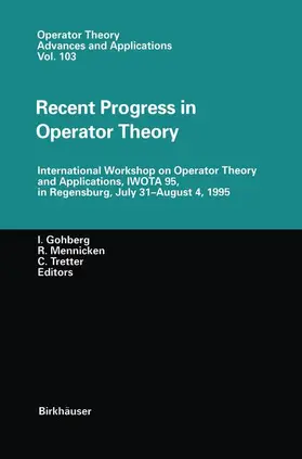 Gohberg / Tretter / Mennicken |  Recent Progress in Operator Theory | Buch |  Sack Fachmedien