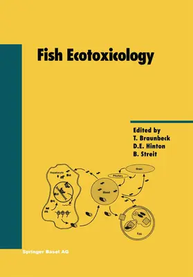 Braunbeck / Hinton / Streit |  Fish Ecotoxicology | Buch |  Sack Fachmedien