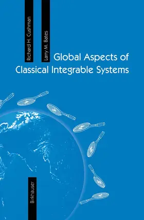 Cushman / Bates |  Global Aspects of Classical Integrable Systems | Buch |  Sack Fachmedien