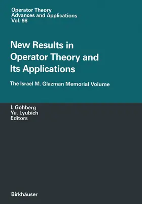 Gohberg / Lyubich |  New Results in Operator Theory and Its Applications | Buch |  Sack Fachmedien