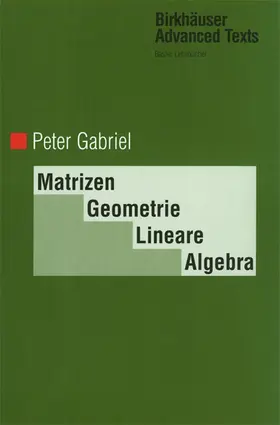 Gabriel |  Matrizen, Geometrie, Lineare Algebra | Buch |  Sack Fachmedien