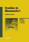 Scheller / Schubert / Fedrowitz |  Frontiers in Biosensorics I | Buch |  Sack Fachmedien