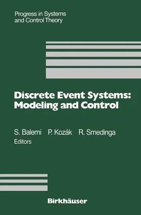 Balemi / Smedinga / Kozák |  Discrete Event Systems: Modeling and Control | Buch |  Sack Fachmedien
